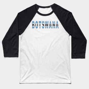 Botswana Text in Botswana Flag Colors Baseball T-Shirt